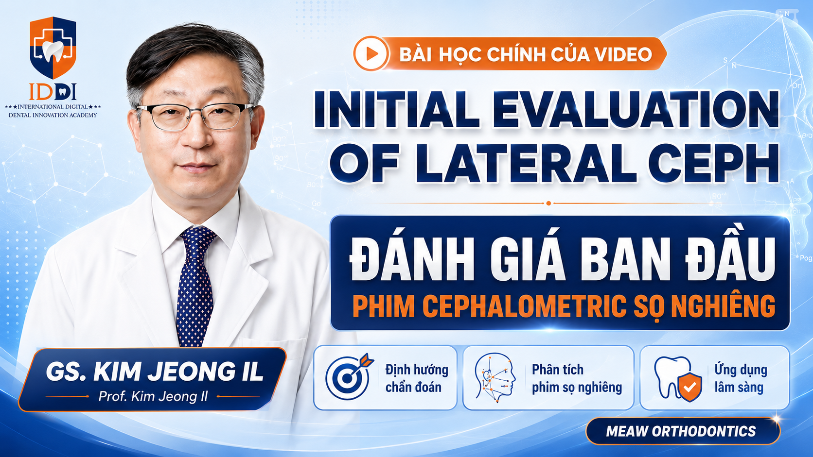 Initial Evaluation of lateral Ceph | Đánh giá ban đầu phim Cephalometric sọ nghiêng